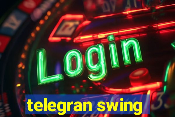 telegran swing